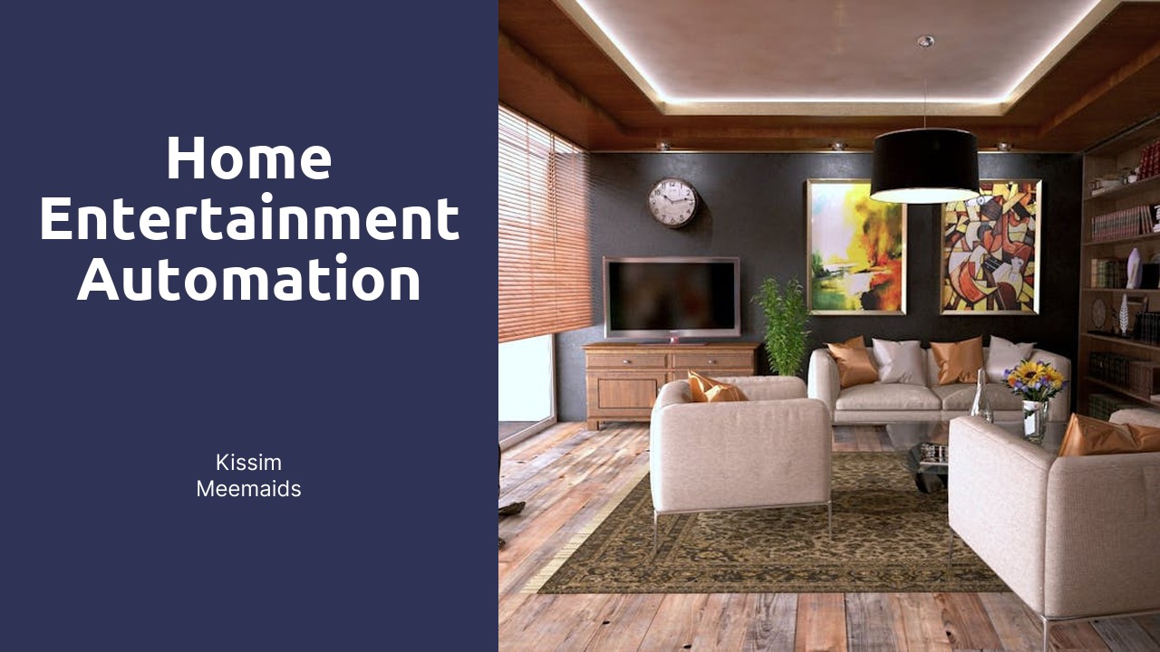 Home Entertainment Automation